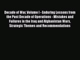 Read Decade of War Volume I - Enduring Lessons from the Past Decade of Operations - Mistakes