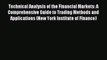 Read Technical Analysis of the Financial Markets: A Comprehensive Guide to Trading Methods