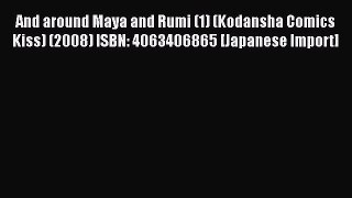 Read And around Maya and Rumi (1) (Kodansha Comics Kiss) (2008) ISBN: 4063406865 [Japanese