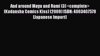 Read And around Maya and Rumi (3)  (Kodansha Comics Kiss) (2009) ISBN: 4063407578
