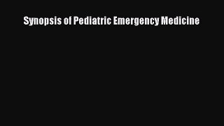 Read Synopsis of Pediatric Emergency Medicine Ebook Free