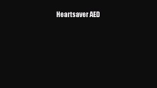 Download Heartsaver AED PDF Free