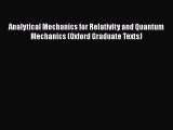 [PDF] Analytical Mechanics for Relativity and Quantum Mechanics (Oxford Graduate Texts) Free