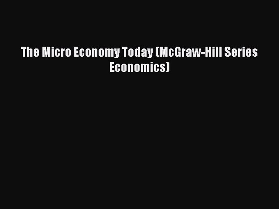 Download The Micro Economy Today (McGraw-Hill Series Economics) Ebook