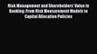 [PDF] Risk Management and Shareholders' Value in Banking: From Risk Measurement Models to Capital