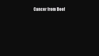 Read Cancer from Beef Ebook Free
