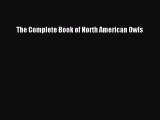 Download The Complete Book of North American Owls Ebook Online