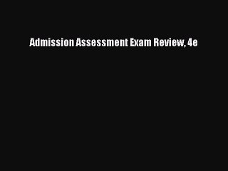 PDF Admission Assessment Exam Review 4e Free Books