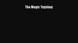 Read The Magic Toyshop Ebook Free