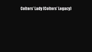 Read Colters' Lady (Colters' Legacy) Ebook Free