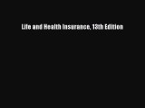 [Read PDF] Life and Health Insurance 13th Edition Ebook Online