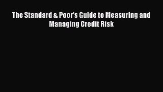 Download The Standard & Poor's Guide to Measuring and Managing Credit Risk PDF Free