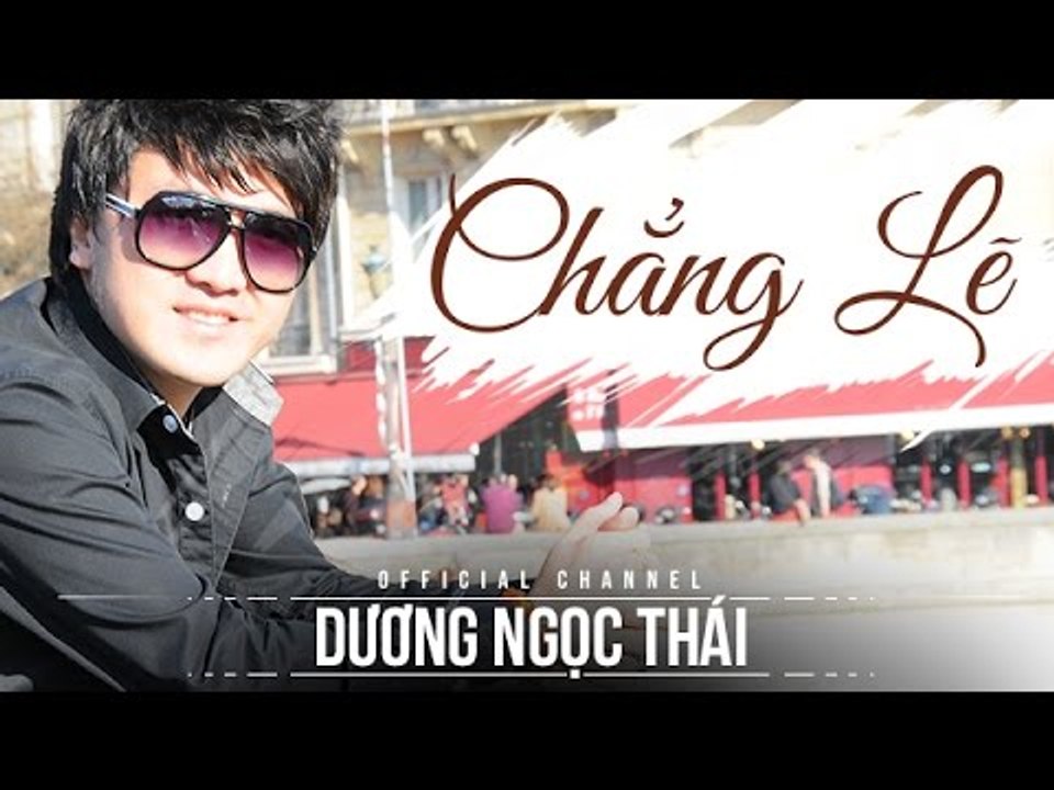 Chẵng lẽ - Dương Ngọc Thái
