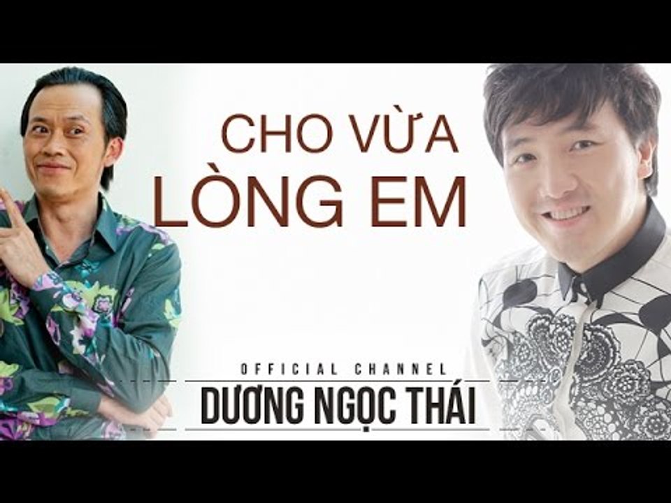 Cho vừa lòng em - Dương Ngọc Thái, Hoài Linh, Hà My