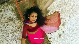 Neha Kakkar Hasi Ban Gaye MASHUP