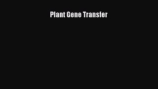 Download Plant Gene Transfer PDF Online