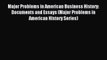 Read Major Problems in American Business History: Documents and Essays (Major Problems in American
