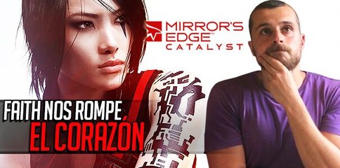 Mirror's Edge Catalyst: Faith nos ha roto el corazón