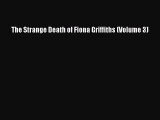 Read Books The Strange Death of Fiona Griffiths (Volume 3) E-Book Download
