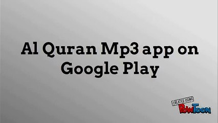 Al Quran Mp3 app on Google Play