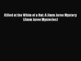 Download Books Killed at the Whim of a Hat: A Jimm Juree Mystery (Jimm Juree Mysteries) PDF