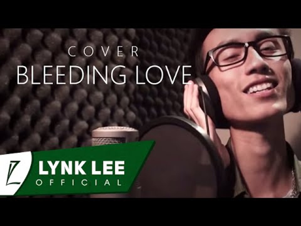 Lynk Lee - Bleeding love (Cover)