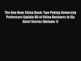 Read The One Hour China Book: Two Peking University Professors Explain All of China Business