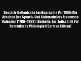 Download Deutsch-italienische Lexikographie Vor 1900: Die Arbeiten Des Sprach- Und Kulturmittlers