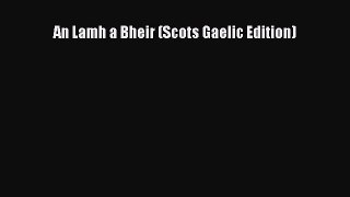 Download An Lamh a Bheir (Scots Gaelic Edition) Ebook Online