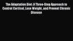 Read The Adaptation Diet: A Three-Step Approach to Control Cortisol Lose Weight and Prevent