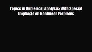 [PDF] Topics in Numerical Analysis: With Special Emphasis on Nonlinear Problems Download Online