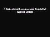 Read Books El Sueño eterno (Contemporanea (Debolsillo)) (Spanish Edition) ebook textbooks