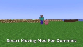 Minecraft: Smart Moving Mod For Dummies