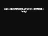 Read Arabella of Mars (The Adventures of Arabella Ashby) Ebook Free