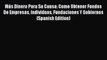Read Book Más Dinero Para Su Causa: Como Obtener Fondos De Empresas Individuos Fundaciones