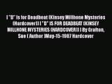 Read Books [ D Is for Deadbeat (Kinsey Millhone Mysteries (Hardcover)) [ D IS FOR DEADBEAT