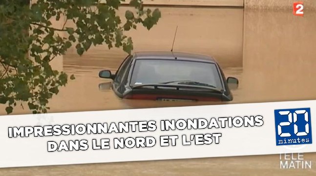 Impressionnantes inondations dans le Nord et l'Est de la France