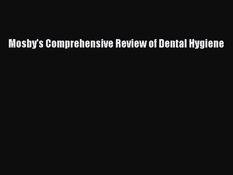 Read Mosby's Comprehensive Review of Dental Hygiene Ebook Free