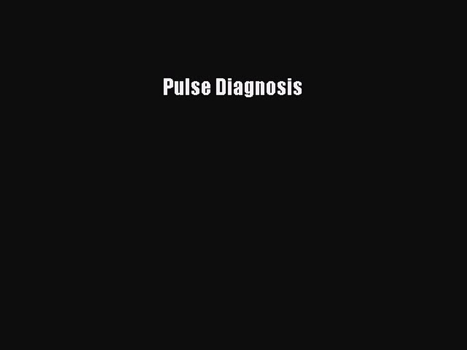 Read Pulse Diagnosis Ebook Free