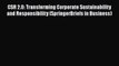 Download CSR 2.0: Transforming Corporate Sustainability and Responsibility (SpringerBriefs