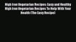 Read High Iron Vegetarian Recipes: Easy and Healthy High Iron Vegetarian Recipes To Help With