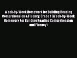 Download Book Week-by-Week Homework for Building Reading Comprehension & Fluency: Grade 1 (Week-by-Week