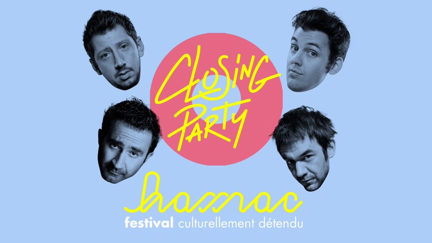 CLOSING PARTY à l'Olympia : Humour et Musique - Hamac Festival 2016