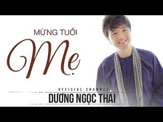 Mừng Tuổi Mẹ  - Dương Ngọc Thái