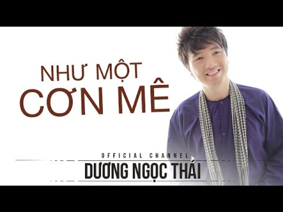 Như Một Cơn Mê - Dương Ngọc Thái