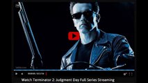 Watch Terminator 2  Judgment Day Full Series Streaming