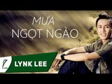 Mưa ngọt ngào Cover - Lynk Lee ft. Friends