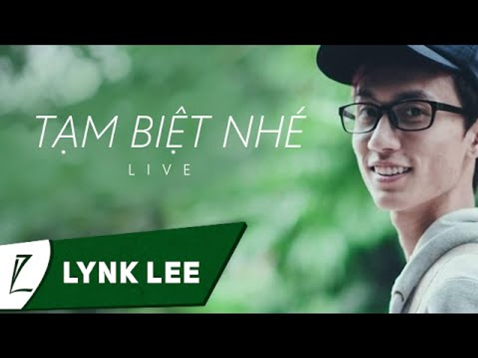 [LIVE] Tạm biệt nhé - Lynk Lee ft. Phúc Bằng (Hanoi Youth's Festival)