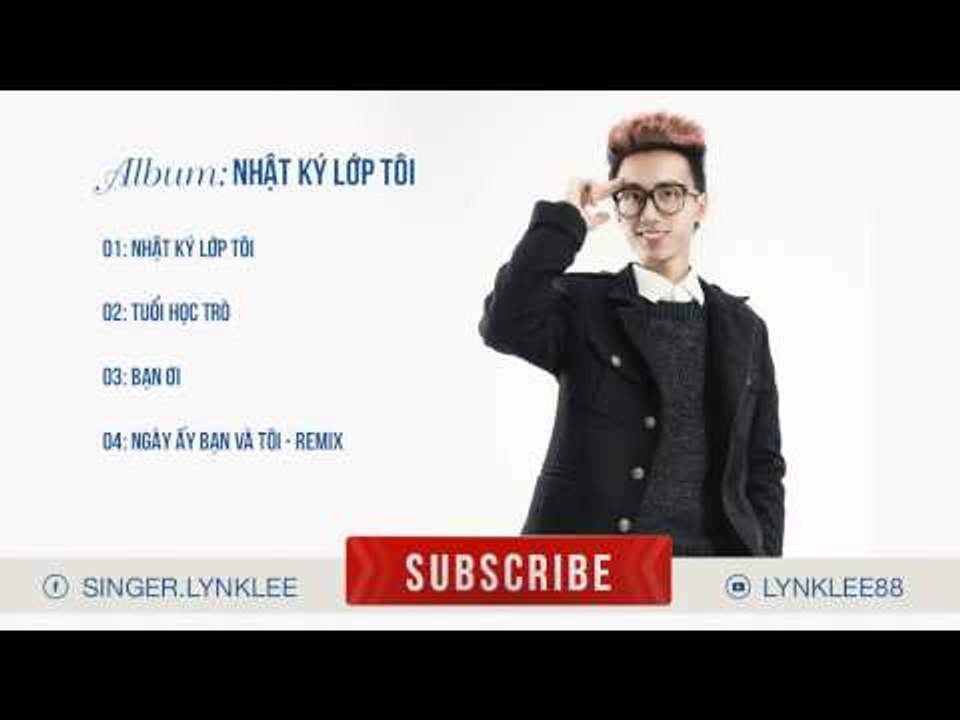 Lynk Lee - Album Nhật Ký Lớp Tôi