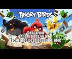 Descargar Angry Birds v606 Hack Todo Desbloqueado Mod Apk1
